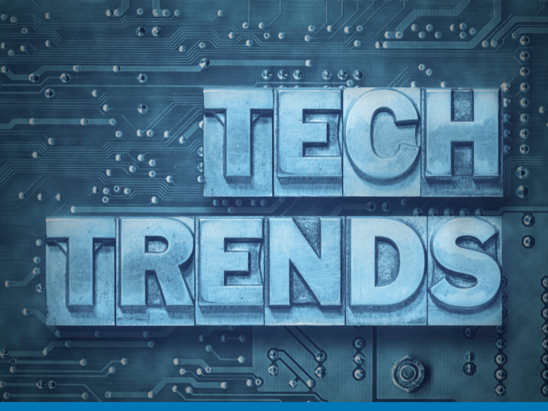 tech trends you can't miss